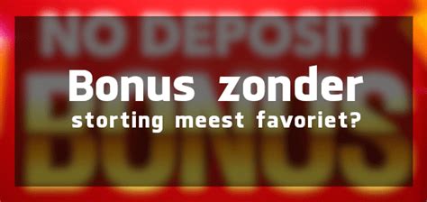 Bonussen zonder storting in Nederlands .